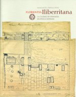 Florentia Iliberritana la ciudad de Granada en época romana