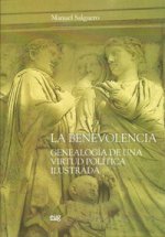 La benevolencia : genealogía de una virtud política ilustrada