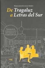 De tragaluz a letras del Sur : panorama de las revistas universitarias de la transición en Granada, 1968-1978