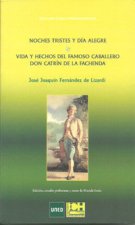 Noches tristes y día alegre : vida y hechos del famoso caballero Don Catrín de la Fachenda