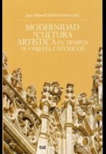 Modernidad y cultura artística en tiempos de los Reyes Católicos