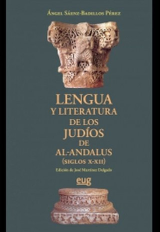 Lengua y literatura de los judíos de al-Andalus, siglos X-XII