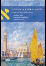 De Venecia a Tierra Santa : el viaje de rabí Moseh Basola 1521-1523