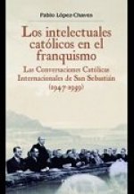 Los intelectuales católicos en el franquismo
