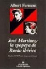 José Martínez, la epopeya de ruedo ibérico