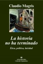 La historia no ha terminado : ética, política, laicidad