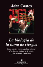 La Biologia de la Toma de Riesgos = The Biology of Risk-Taking