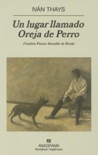 Un Lugar Llamado Oreja de Perro