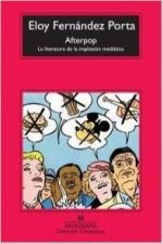 Afterpop. La literatura de la implosión mediática