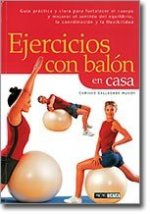 Ejercicios con balón en casa : guía práctica y clara para fortalecer el cuerpo