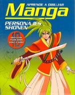 Aprende a dibujar manga, Personajes shonen : 10 ejercicios explicados paso a paso