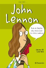 Em dic-- John Lennon : amb els Beatles vaig revolucionar la música moderna