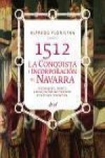 1512: La conquista e incorporación de Navarra