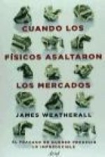 Cuando los físicos asaltaron los mercados