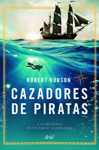 Cazadores de piratas: a la búsqueda de un barco legendario