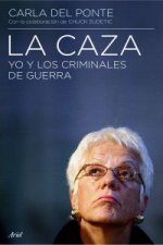 La caza : yo y los criminales de guerra