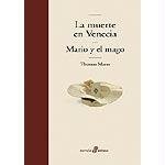 La muerte en Venecia ; Mario y el mago