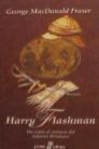 Harry Flashman : un espía al servicio del Imperio Británico ...