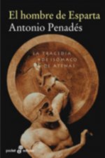 El hombre de Esparta : la tragedia de Isómaco de Atenas