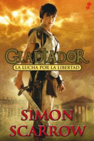 La lucha por la libertad: Gladiador
