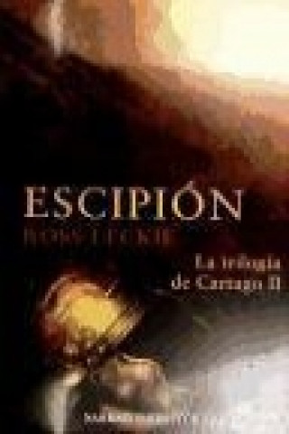 ESCIPIÓN. La trilogía de Cartago II