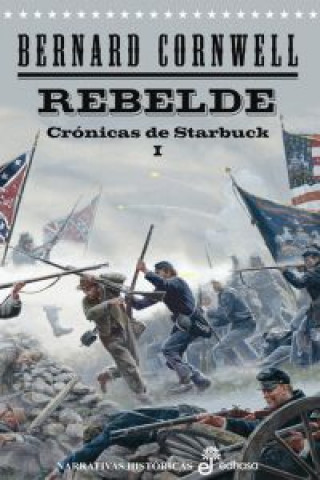 Crónicas de Starbuck I. Rebelde