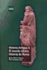 Historia Antigua II : el mundo clásico : historia de Roma