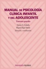 Manual de psicología clínica infantil y del adolescente : trastornos generales