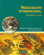 Negociación internacional : estrategias y casos