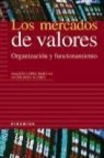 Los mercados de valores : organización y funcionamiento