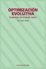 Optimización evolutiva : fundamentos del desarrollo óptimo