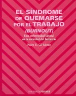 El síndrome de quemarse por el trabajo (Burnout) : una enfermedad laboral en la sociedad del bienestar