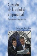 Gestión de la calidad empresarial : fundamentos e implantación