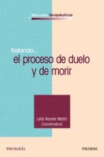 Tratando-- el proceso de duelo y de morir