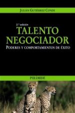 Talento negociador : poderes y comportamientos de éxito