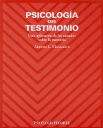 Psicología del testimonio : una aplicación de los estudios sobre la memoria