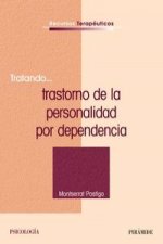 Tratando-- trastorno de la personalidad por dependencia