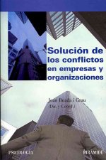 Solución de los conflictos en empresas y organizaciones