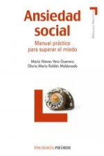 Ansiedad social : manual práctico para superar el miedo