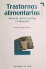 Trastornos alimentarios : guías de psicoeducación y autoayuda
