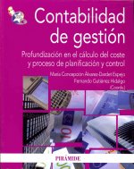 Contabilidad de gestión : profundización en el cálculo del coste y proceso de planificación y control