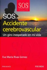 SOS-- accidente cerebrovascular : un giro inesperado en mi vida