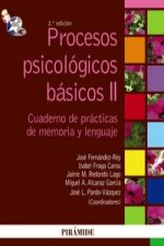Procesos psicológicos básicos II. Manual y cuaderno de prácticas de memoria y lenguaje