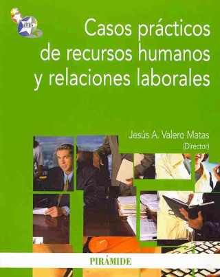 Casos prácticos de recursos humanos y relaciones laborales
