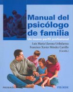 Manual del psicólogo de familia : un nuevo perfil profesional