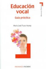 Educación vocal : guía práctica