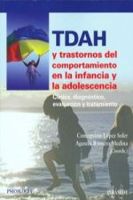 TDAH y Trastornos del Comportamiento en la infancia y la adolescencia: Clínica, diagnóstico, evaluación y tratamiento