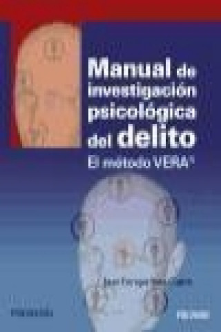 Manual de investigación psicológica del delito: El método VERA®