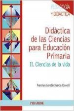 Didáctica de las ciencias para educación primaria II : ciencias de la vida