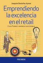 Emprendiendo la excelencia en el retail: Caso Farret : empresa sostenible